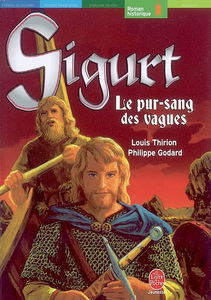 Sigurt le Viking. Vol. 3. Le pur-sang des vagues