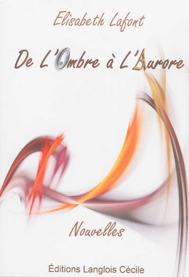 De l'ombre à l'aurore