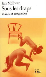Sous les draps : et autres nouvelles