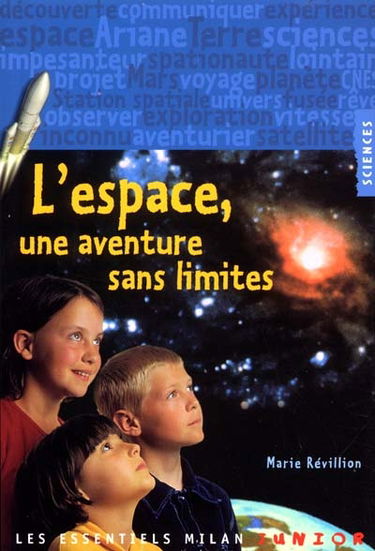 L'espace, une aventure sans limites