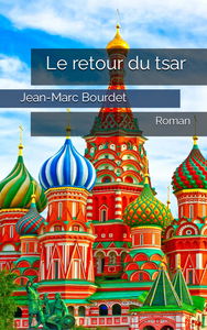 Le retour du tsar: Roman
