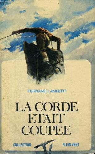 Couverture de La corde etait coupee. collection plein vent n° 80