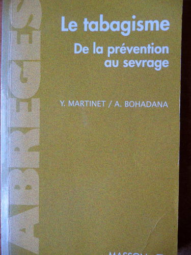 Le Tabagisme. De La Prevention Au Sevrage