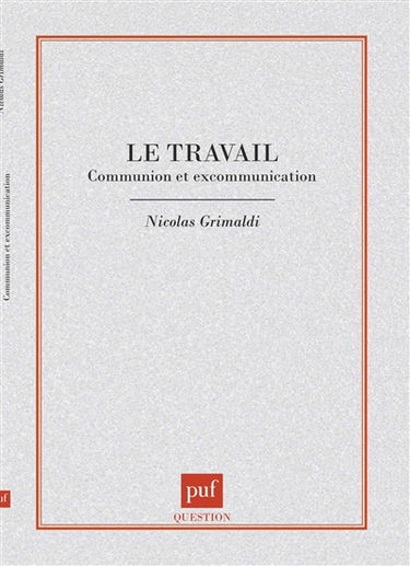 Le travail : communion et excommunication