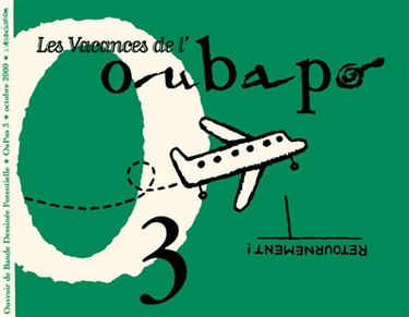 Oubapo. Vol. 3. Les vacances de l'OuBaPo