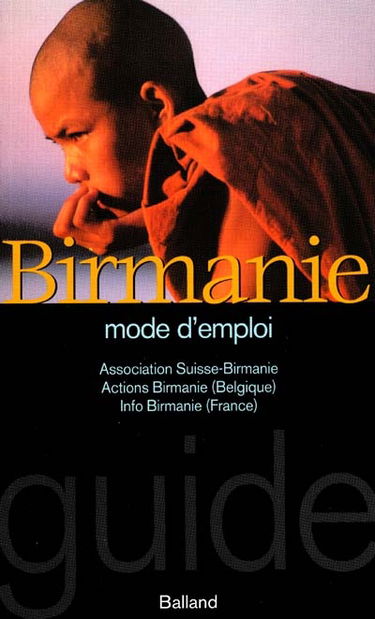 Birmanie mode d'emploi : guide