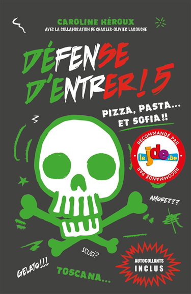 Couverture de Défense d'entrer !. Vol. 5. Pizza, pasta... et Sofia !!