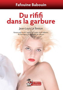 Du Rififi dans la Garbure