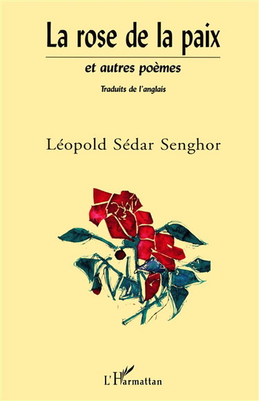 La rose de la paix et autres poèmes