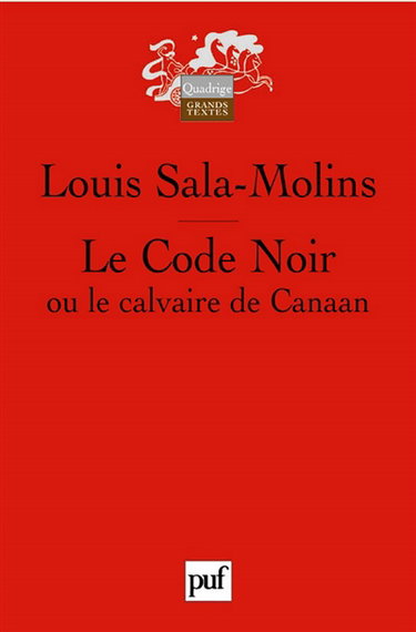 Le Code noir ou Le calvaire de Canaan