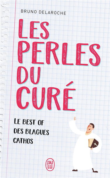 Les perles du curé : le best of des blagues cathos