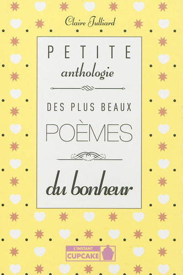 Petite anthologie des plus beaux poèmes du bonheur