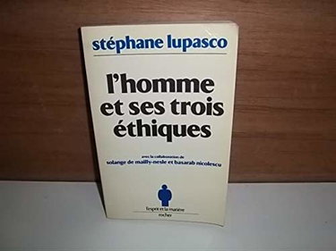 L'Homme et ses trois éthiques
