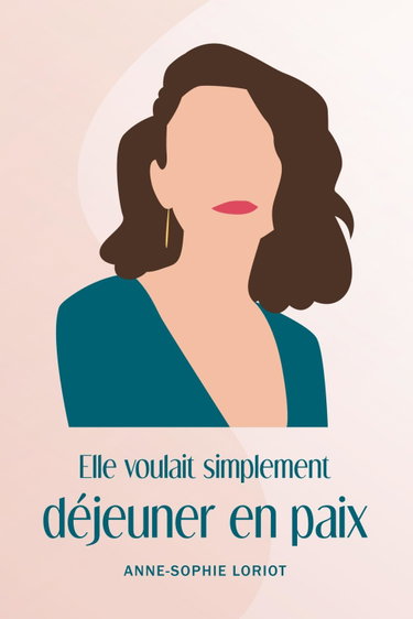 Couverture de Elle voulait simplement déjeuner en paix