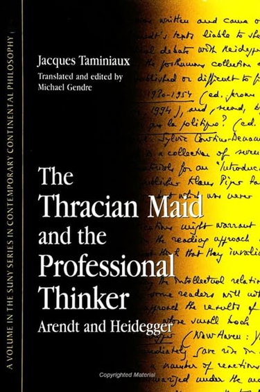 Couverture de The Thracian Maid and the Professional Thinker: Arendt and Heidegger