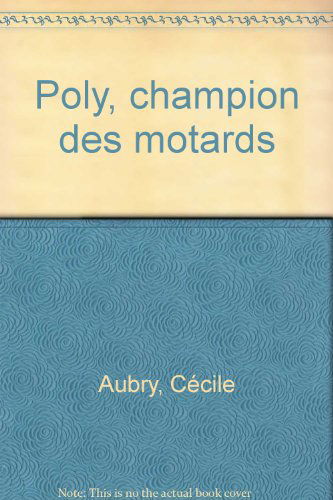 Poly, champion des motards
