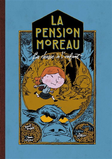La pension Moreau. Vol. 3. La chasse à l'enfant