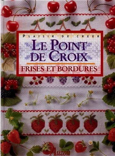 Le point de croix : frises et bordures