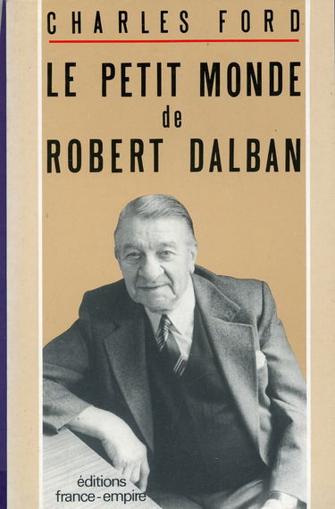 Le Petit monde de Robert Dalban