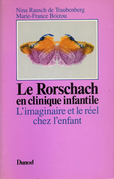 Le Rorschach en clinique infantile: L'imaginaire et le réel chez l'enfant