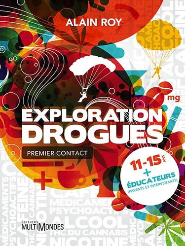 Exploration drogues : premier contact