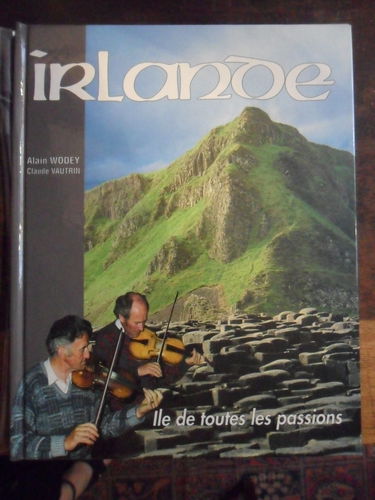 Irlande, l'île de toutes les passions