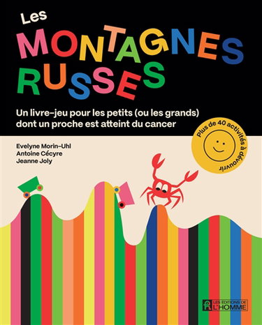 Couverture de Les montagnes russes : Un livre-jeu pour les petits (et les grands) dont un proche est atteint du cancer