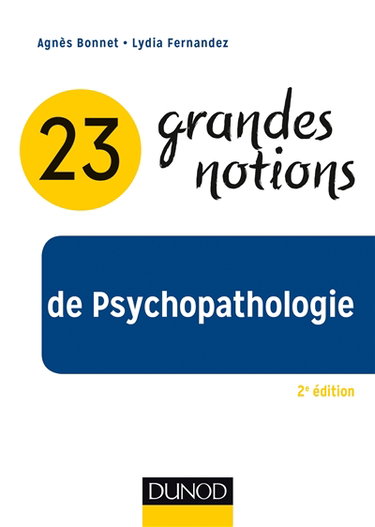 Couverture de 23 grandes notions de psychopathologie : enfant, adolescent, adulte et personne âgée