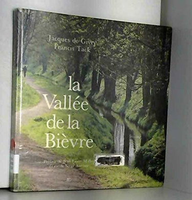 Couverture de La Vallée de la Bièvre et le plateau de Saclay