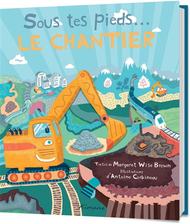 Sous tes pieds... le chantier