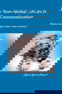 Le Non-Verbal, clé de la Communication
