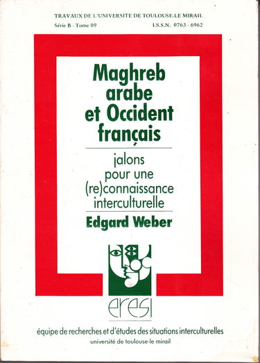 Maghreb arabe et occident français : Jalons pour une (re)connaissance interculturelle