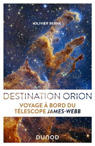 Destination Orion : voyage à bord du télescope James-Webb