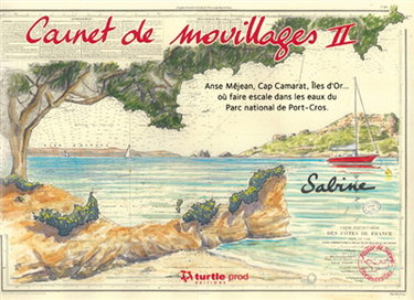 Couverture de Carnet de mouillages. Vol. 2. Anse Méjean, Cap Camarat, îles d'Or... où faire escale dans les eaux du Parc national de Port-Cros