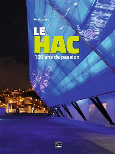 Couverture de Le HAC : 150 ans de passion