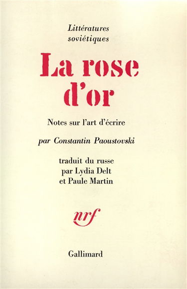 La Rose d'or : notes sur l'art d'écrire
