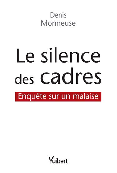 Le silence des cadres : enquête sur un malaise