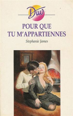 Pour Que Tu M'Appartiennes