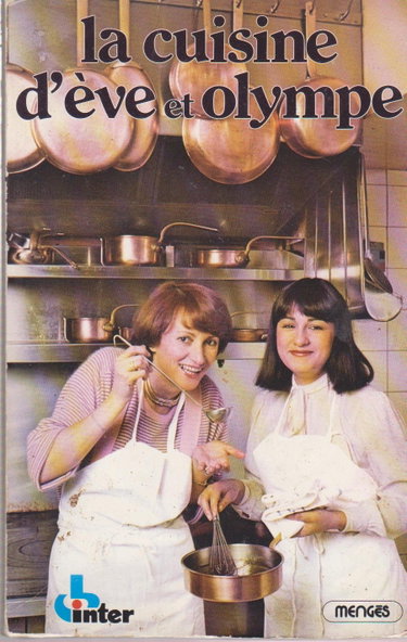 Couverture de La Cuisine d'Eve et Olympe : des recettes de la France entière