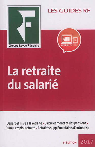 La retraite du salarié : 2017