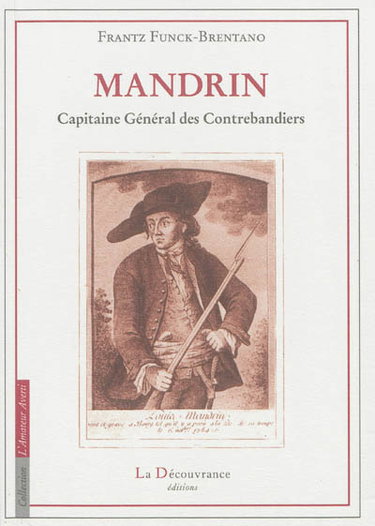 Couverture de Mandrin : capitaine général des contrebandiers