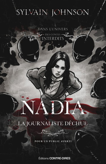 Couverture de Nadia : la journaliste déchue