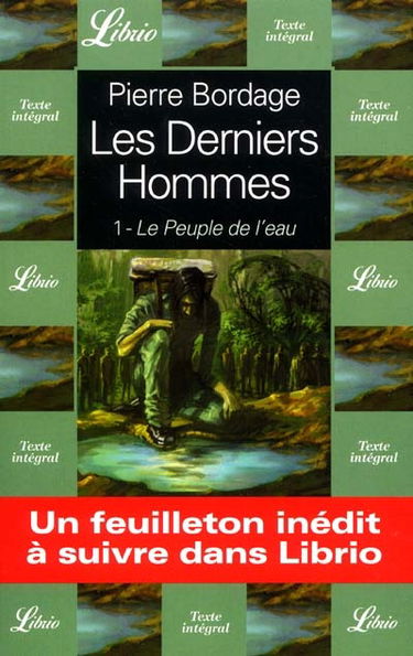 Les derniers hommes. Vol. 1. Le peuple de l'eau