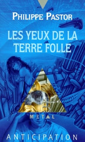 Les Yeux de la terre folle