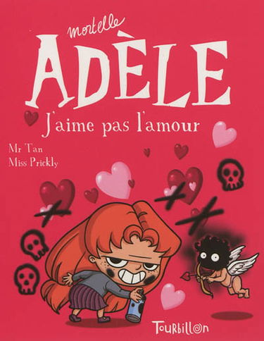 Mortelle Adèle. Vol. 4. J'aime pas l'amour