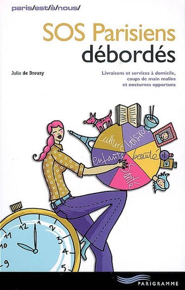 SOS Parisiens débordés : livraisons et services à domicile, coups de main malins et nocturnes opportuns