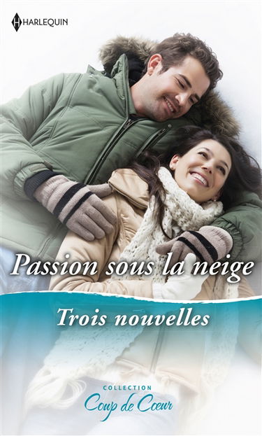 Passion sous la neige : trois nouvelles