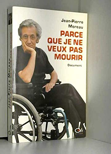 Parce que je ne veux pas mourir