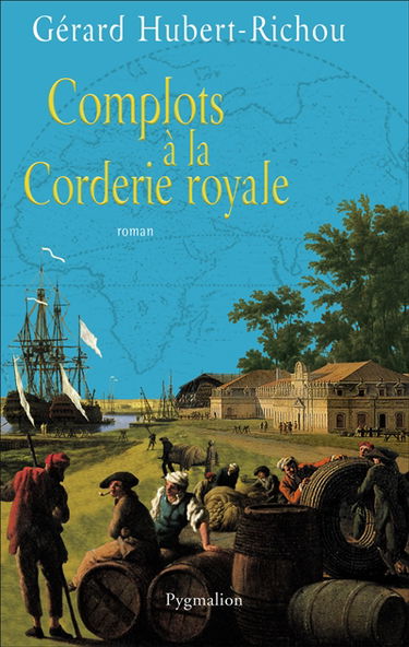 Complots à la Corderie royale