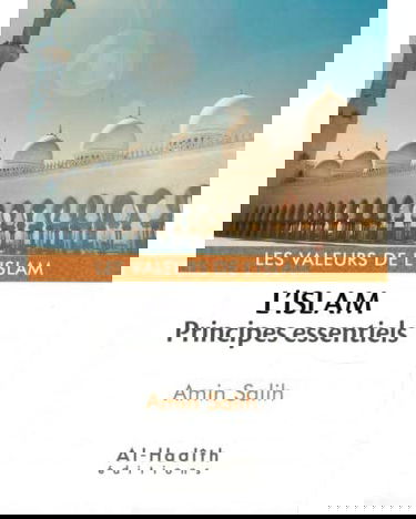 L´islam : Principes essentiels